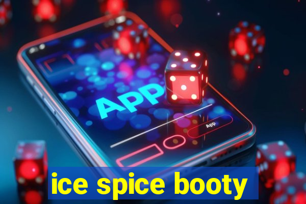 ice spice booty